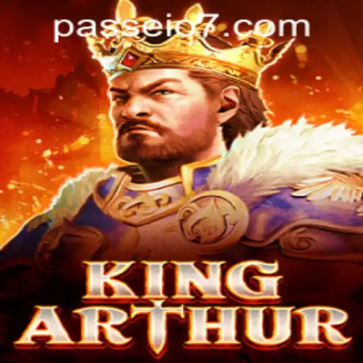 The Epic Adventure of KingArthur: Explore the Legend with Passeio777.COM