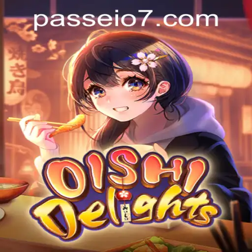 OishiDelights: A New Gaming Marvel with Passeio777.COM