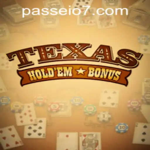 Exploring Texas Hold'em Bonus and Passeio777.COM